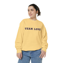 Load image into Gallery viewer, TEAM LOVE Unisex Garment-Dyed Sweatshirt